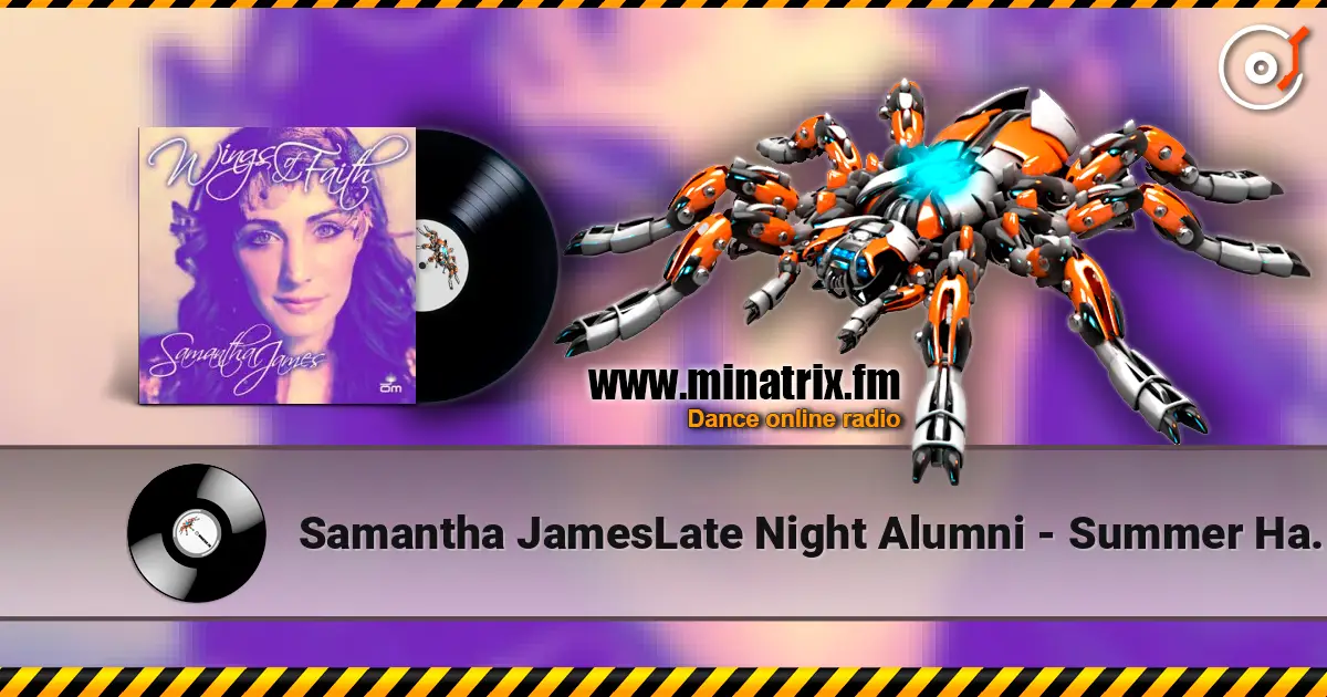 Samantha JamesLate Night Alumni - Summer Haze (Late Night Alumni Mix) escuchar online en alta calidad | Minatrix.FM