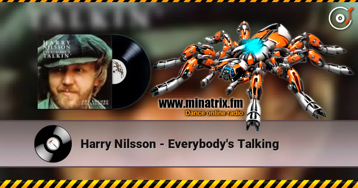 Harry Nilsson - Everybody's Talking escuchar online en alta calidad | Minatrix.FM