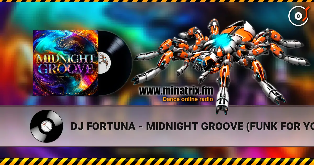 DJ FORTUNA - MIDNIGHT GROOVE  (FUNK FOR YOU) escuchar online en alta calidad | Minatrix.FM