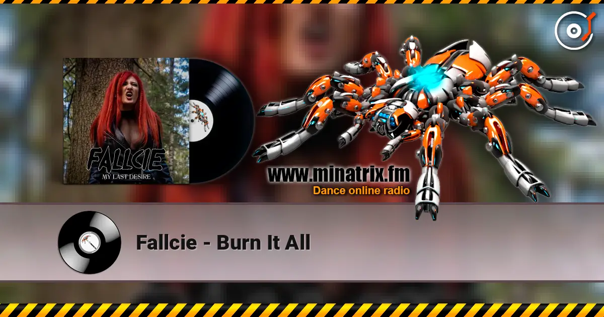 Fallcie - Burn It All escuchar online en alta calidad | Minatrix.FM