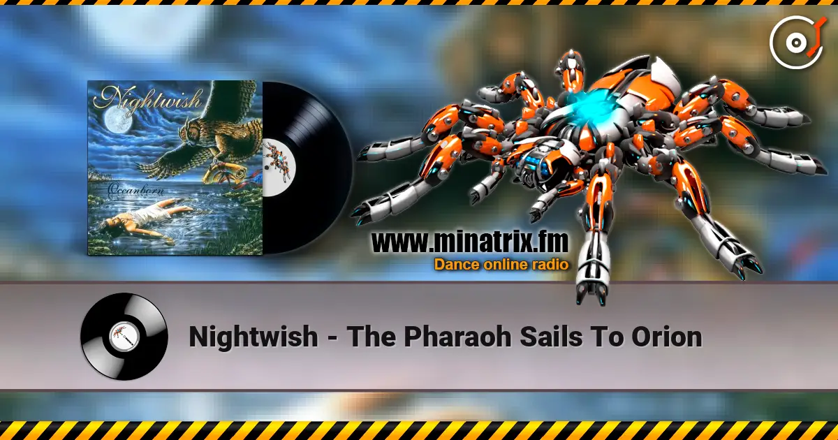 Nightwish - The Pharaoh Sails To Orion escuchar online en alta calidad | Minatrix.FM