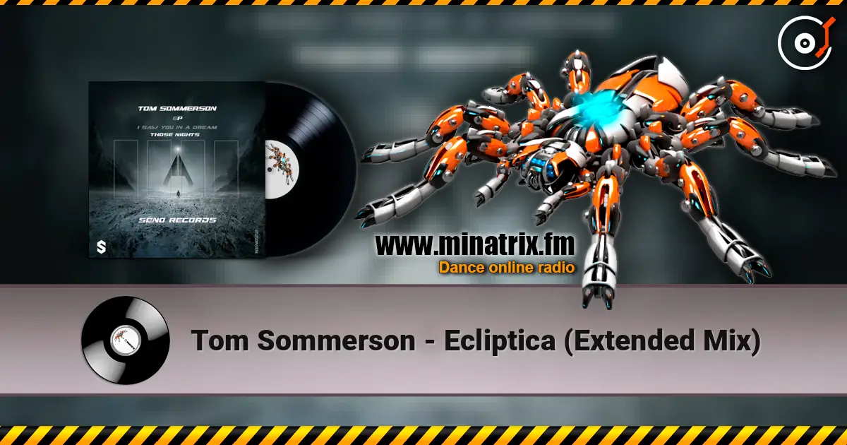 Tom Sommerson - Ecliptica (Extended Mix) escuchar online en alta calidad | Minatrix.FM