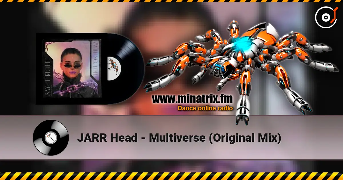 JARR Head - Multiverse (Original Mix) escuchar online en alta calidad | Minatrix.FM