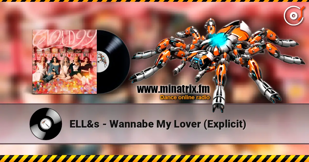 ELL&s - Wannabe My Lover (Explicit) escuchar online en alta calidad | Minatrix.FM