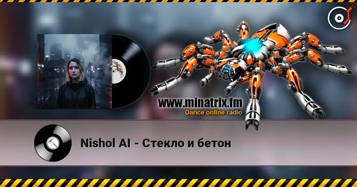 Nishol AI - Стекло и бетон escuchar online en alta calidad | Minatrix.FM