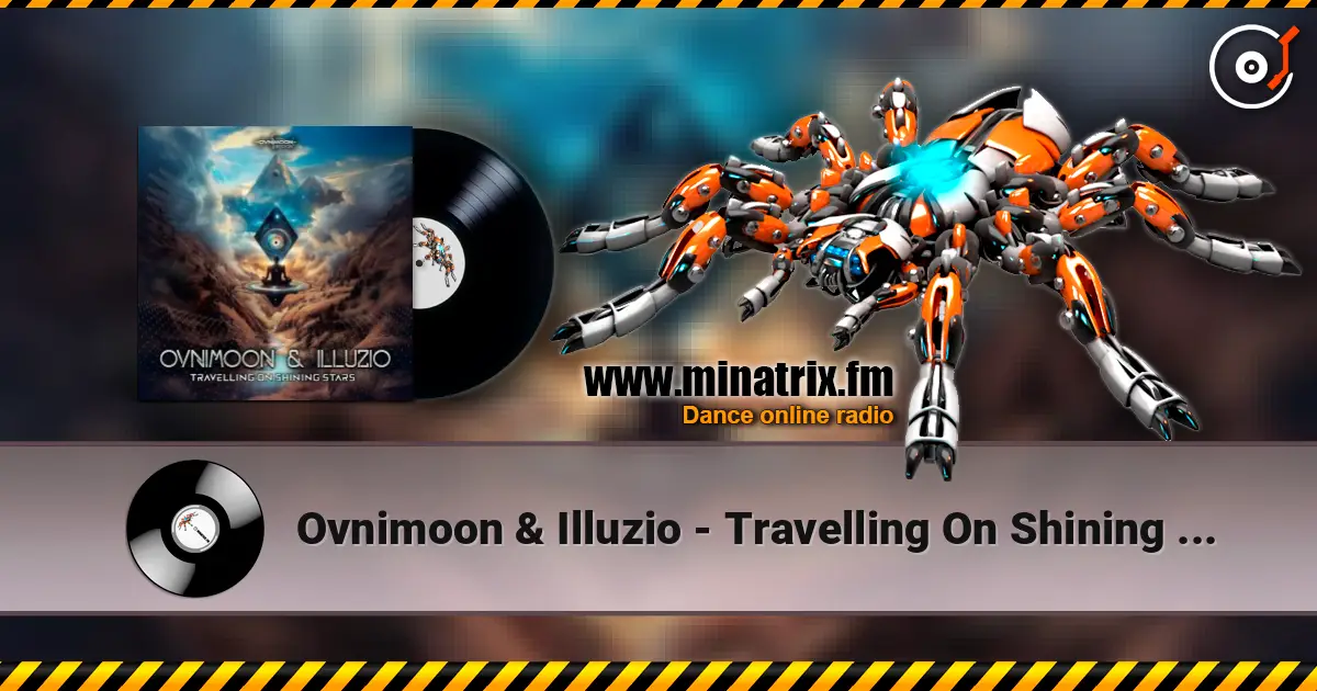 Ovnimoon & Illuzio - Travelling On Shining Stars escuchar online en alta calidad | Minatrix.FM