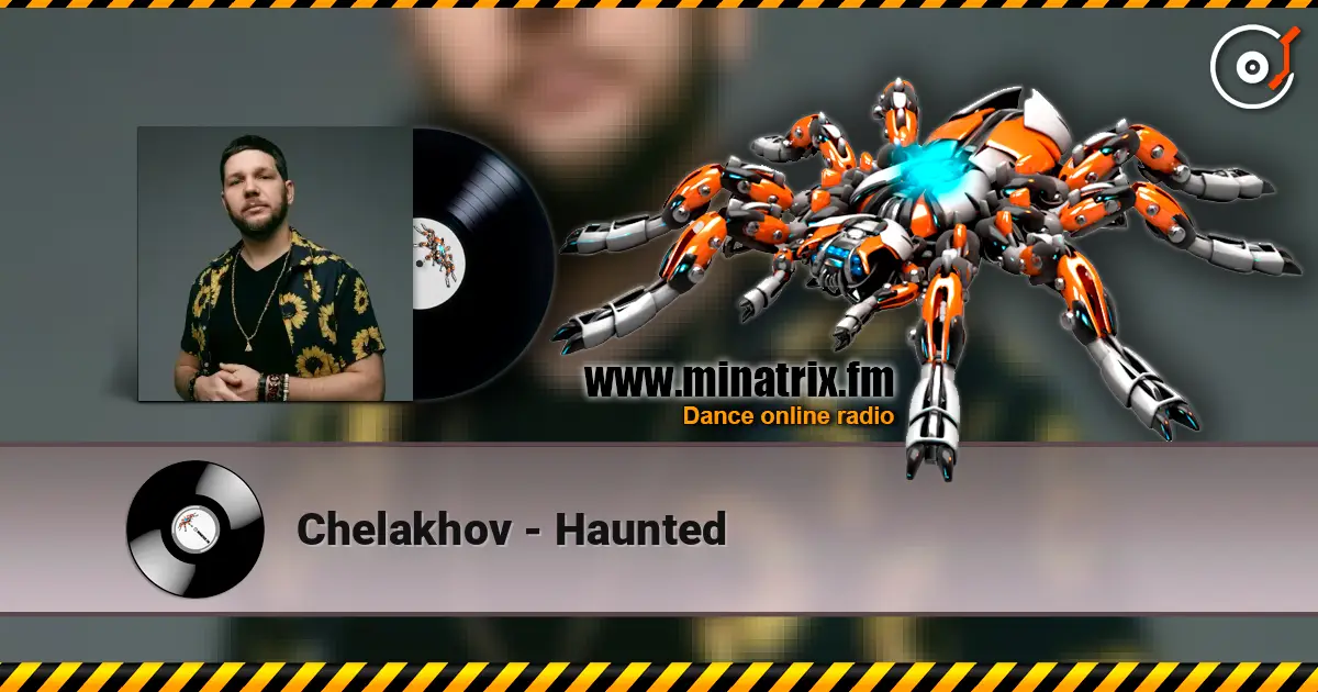 Chelakhov - Haunted escuchar online en alta calidad | Minatrix.FM