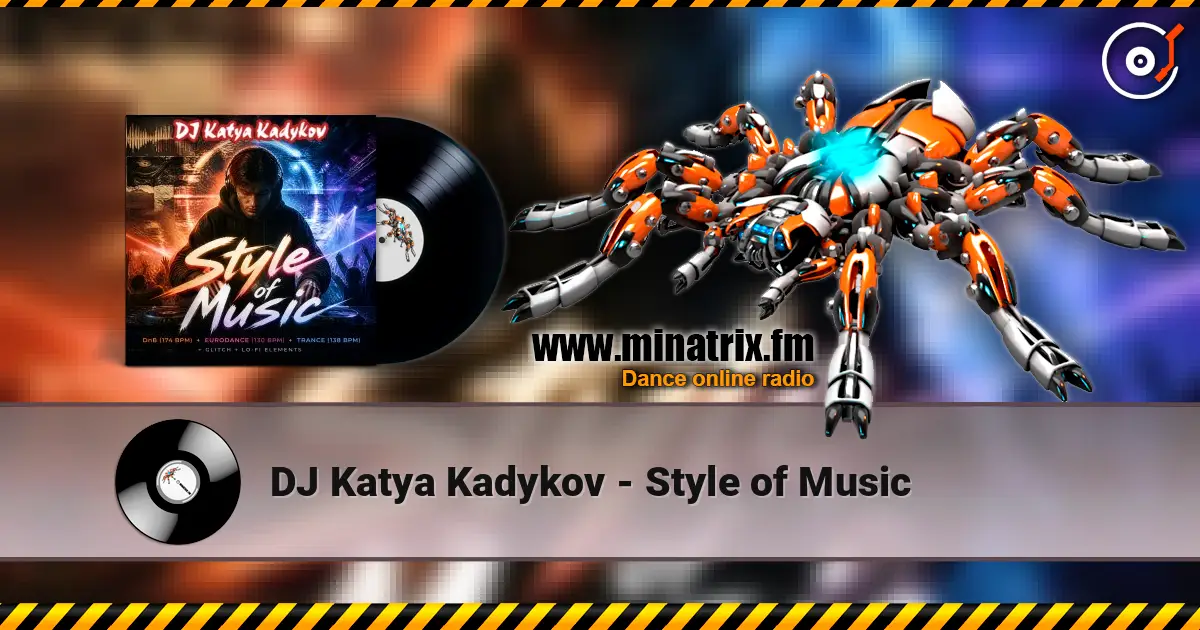 DJ Katya Kadykov - Style of Music escuchar online en alta calidad | Minatrix.FM