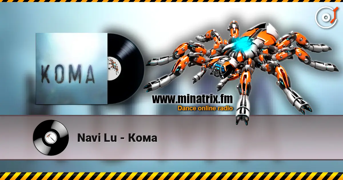 Navi Lu - Кома escuchar online en alta calidad | Minatrix.FM