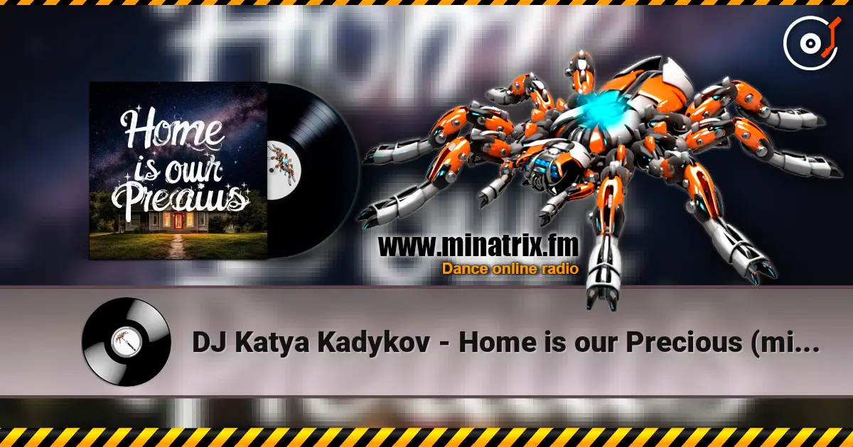 DJ Katya Kadykov - Home is our Precious (minatrix_edition) escuchar online en alta calidad | Minatrix.FM