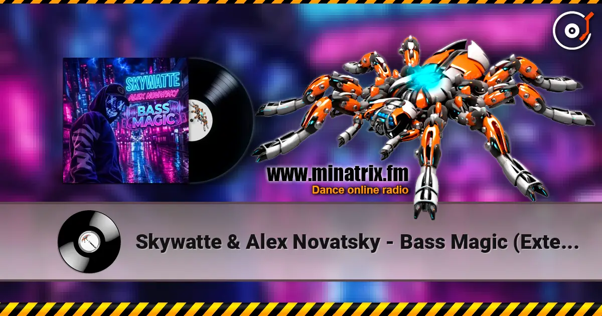 Skywatte & Alex Novatsky - Bass Magic (Extended Mix) escuchar online en alta calidad | Minatrix.FM