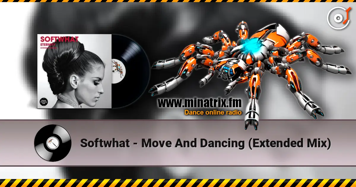 Softwhat - Move And Dancing (Extended Mix) escuchar online en alta calidad | Minatrix.FM