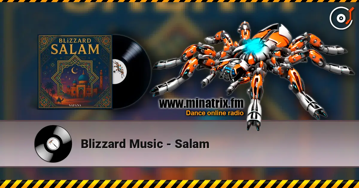 Blizzard Music - Salam escuchar online en alta calidad | Minatrix.FM