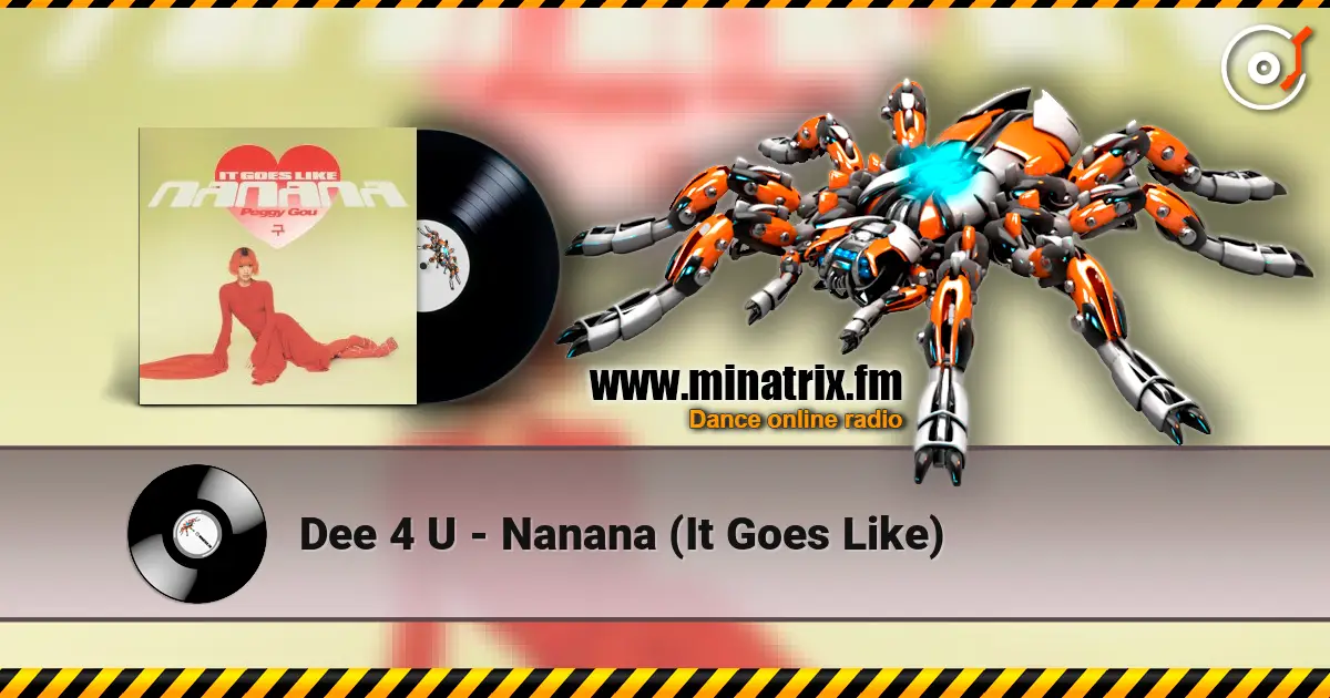 Dee 4 U - Nanana (It Goes Like) escuchar online en alta calidad | Minatrix.FM