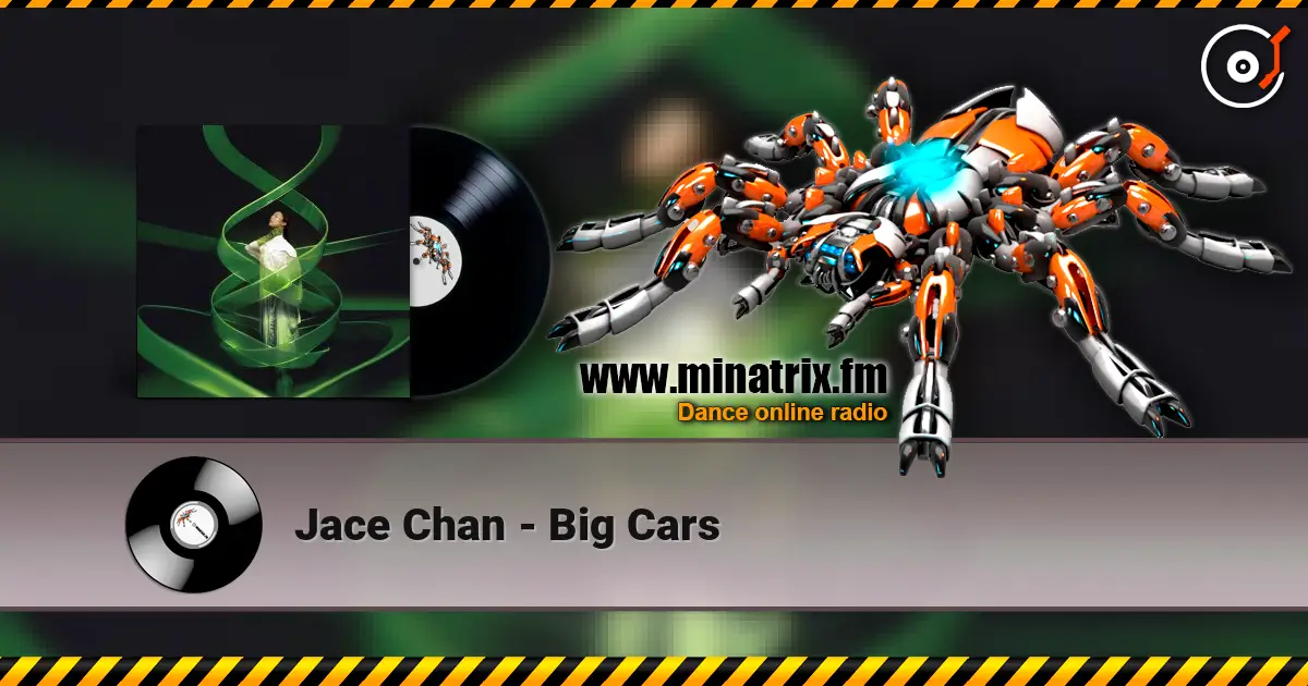 Jace Chan - Big Cars escuchar online en alta calidad | Minatrix.FM