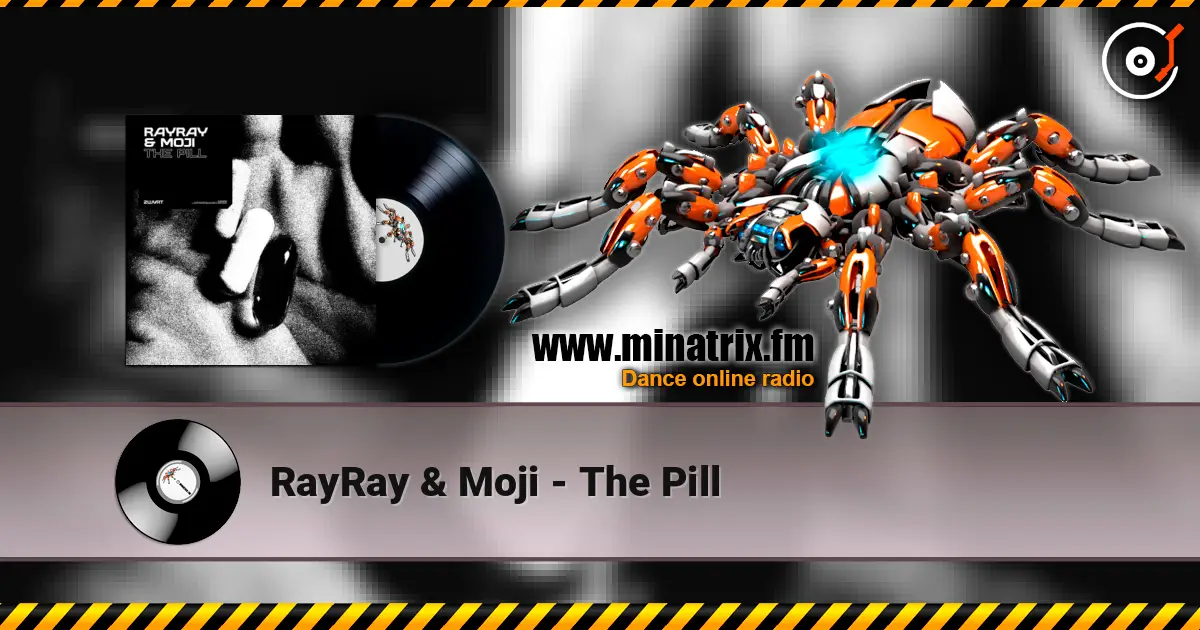 RayRay & Moji - The Pill escuchar online en alta calidad | Minatrix.FM