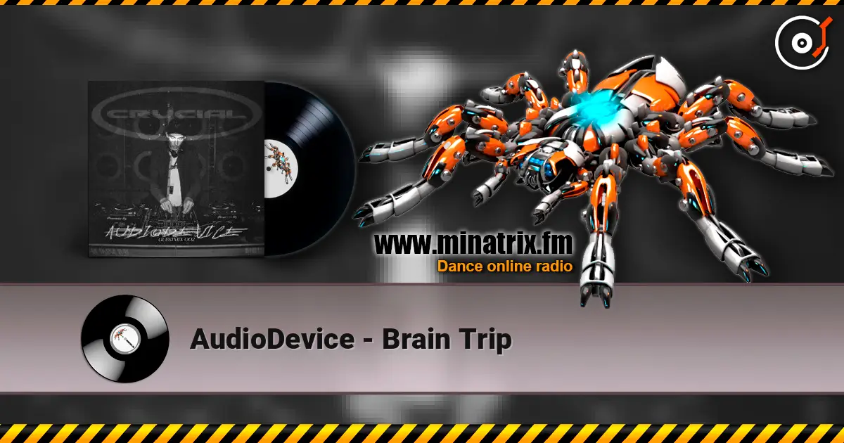 AudioDevice - Brain Trip escuchar online en alta calidad | Minatrix.FM
