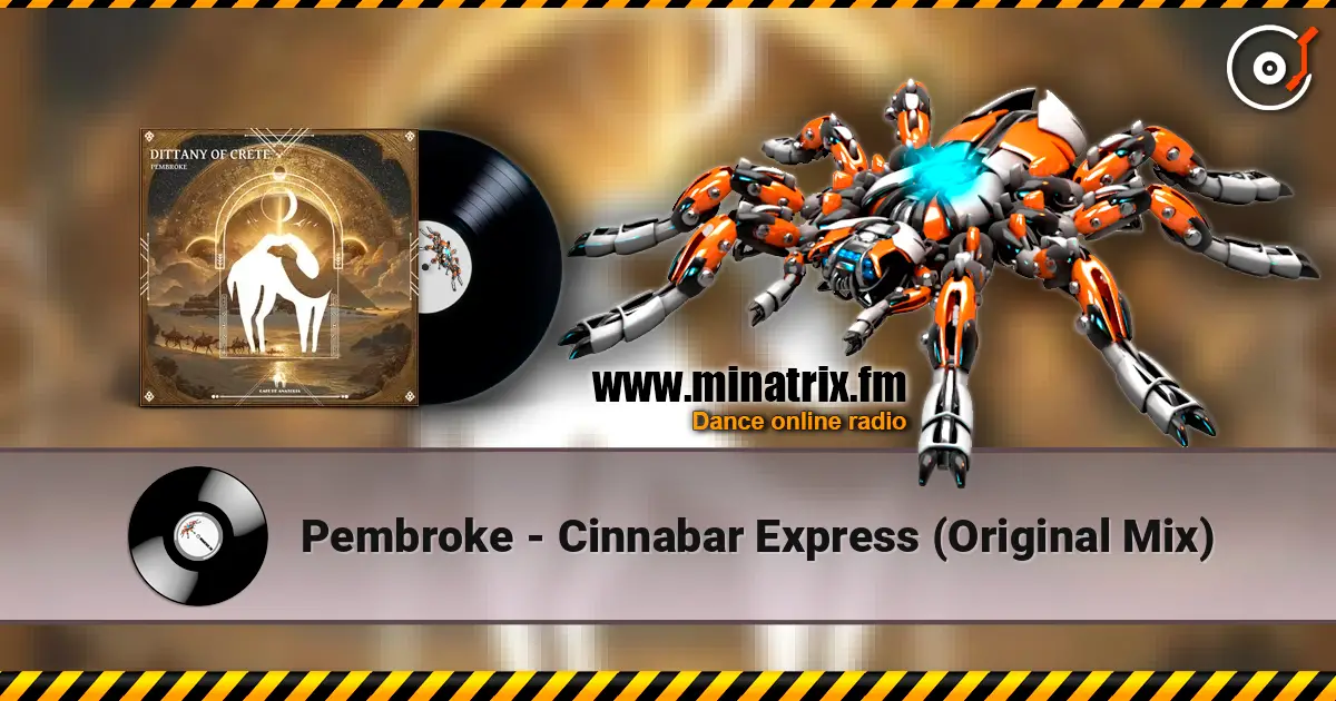 Pembroke - Cinnabar Express (Original Mix) escuchar online en alta calidad | Minatrix.FM