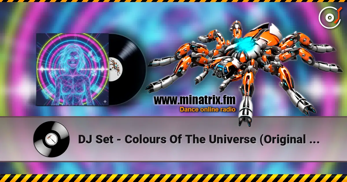 DJ Set - Colours Of The Universe (Original Mix) escuchar online en alta calidad | Minatrix.FM