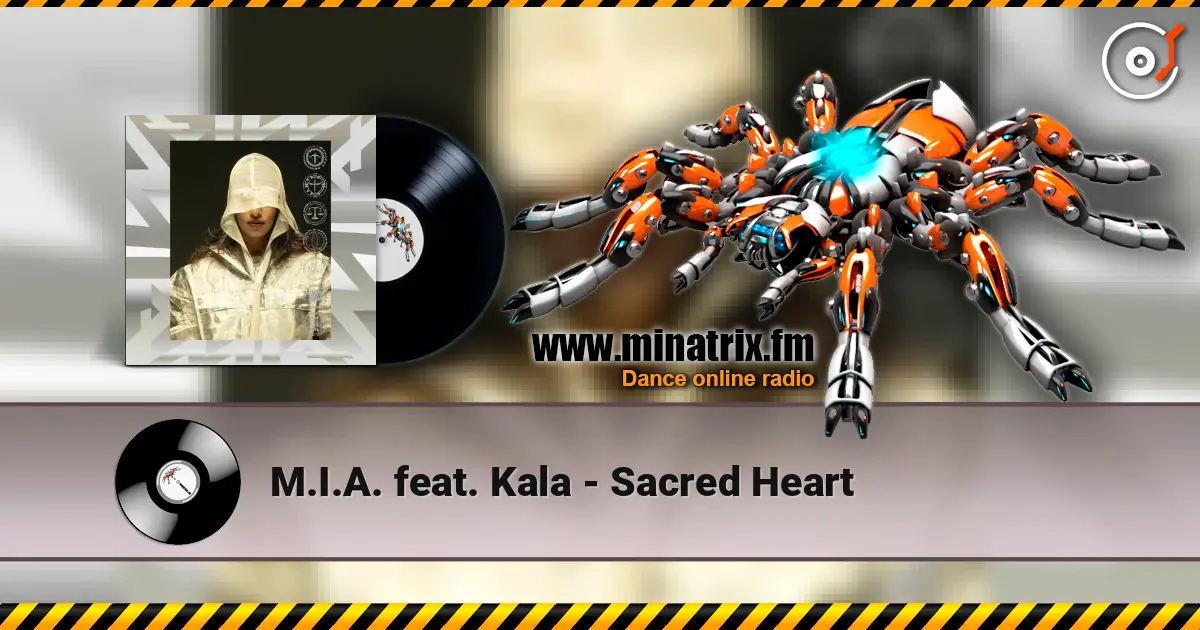 M.I.A. feat. Kala - Sacred Heart escuchar online en alta calidad | Minatrix.FM