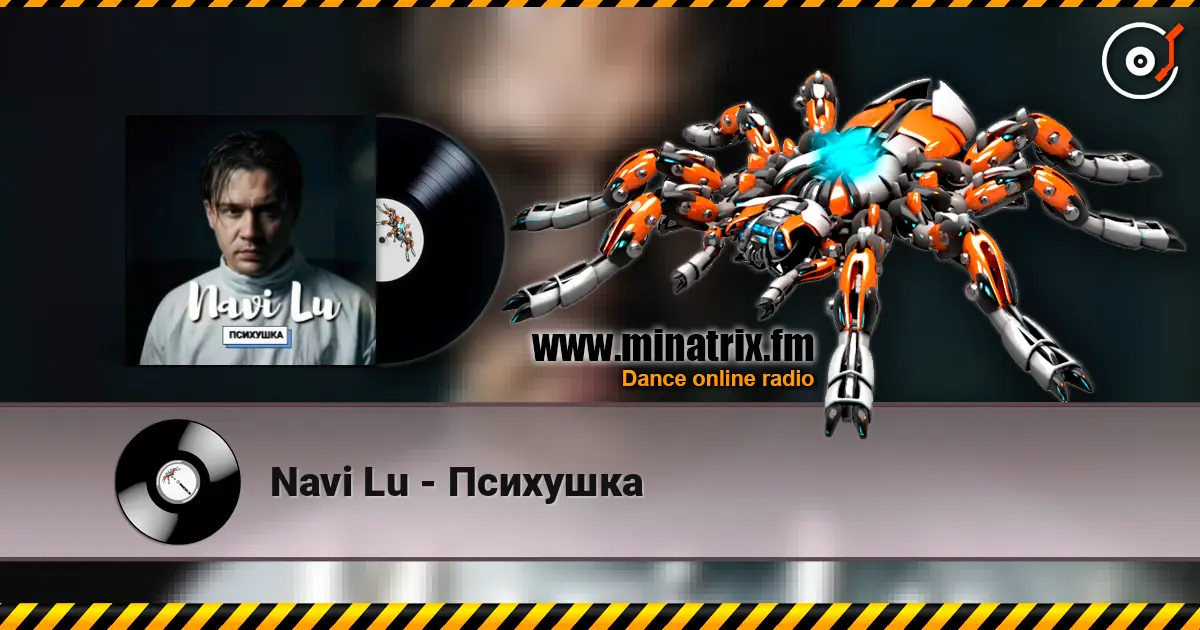 Navi Lu - Психушка escuchar online en alta calidad | Minatrix.FM