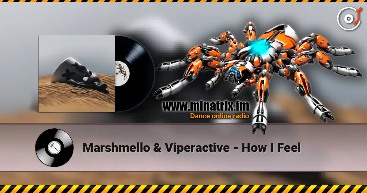 Marshmello & Viperactive - How I Feel escuchar online en alta calidad | Minatrix.FM