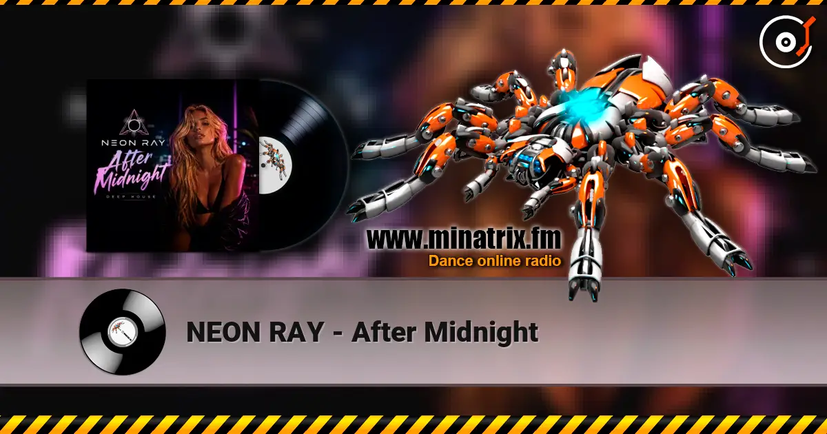 NEON RAY - After Midnight escuchar online en alta calidad | Minatrix.FM
