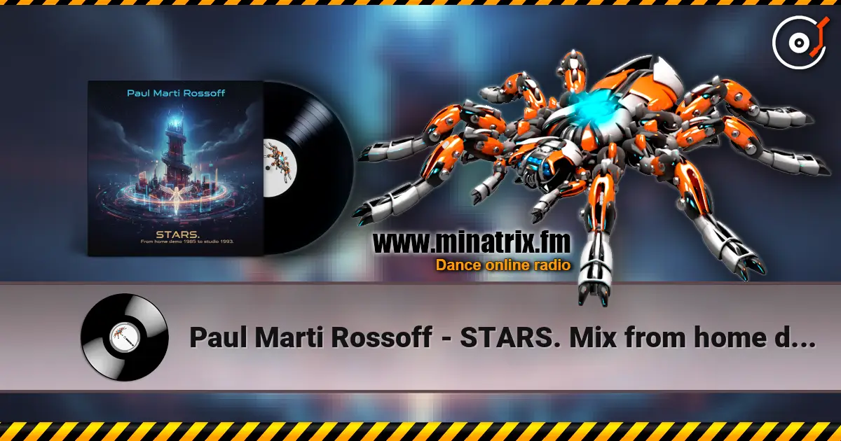 Paul Marti Rossoff - STARS.  Mix from home demo 1985 to studio 1993. Remastered 2019 escuchar online en alta calidad | Minatrix.FM