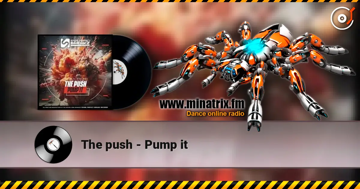 The push - Pump it escuchar online en alta calidad | Minatrix.FM