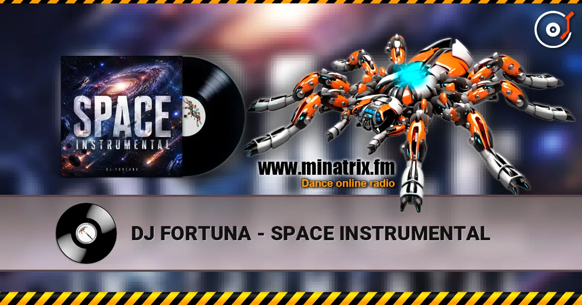 DJ FORTUNA - SPACE INSTRUMENTAL escuchar online en alta calidad | Minatrix.FM
