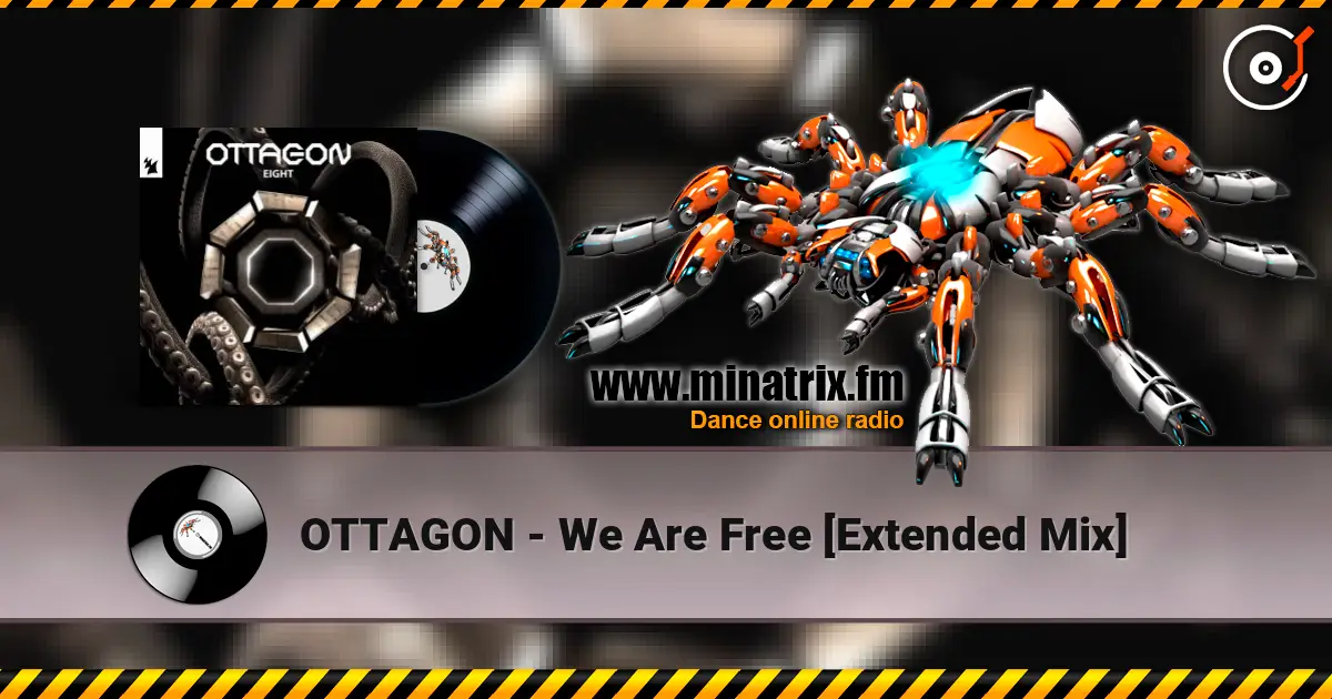 OTTAGON - We Are Free [Extended Mix] escuchar online en alta calidad | Minatrix.FM