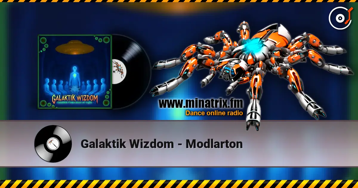 Galaktik Wizdom - Modlarton escuchar online en alta calidad | Minatrix.FM