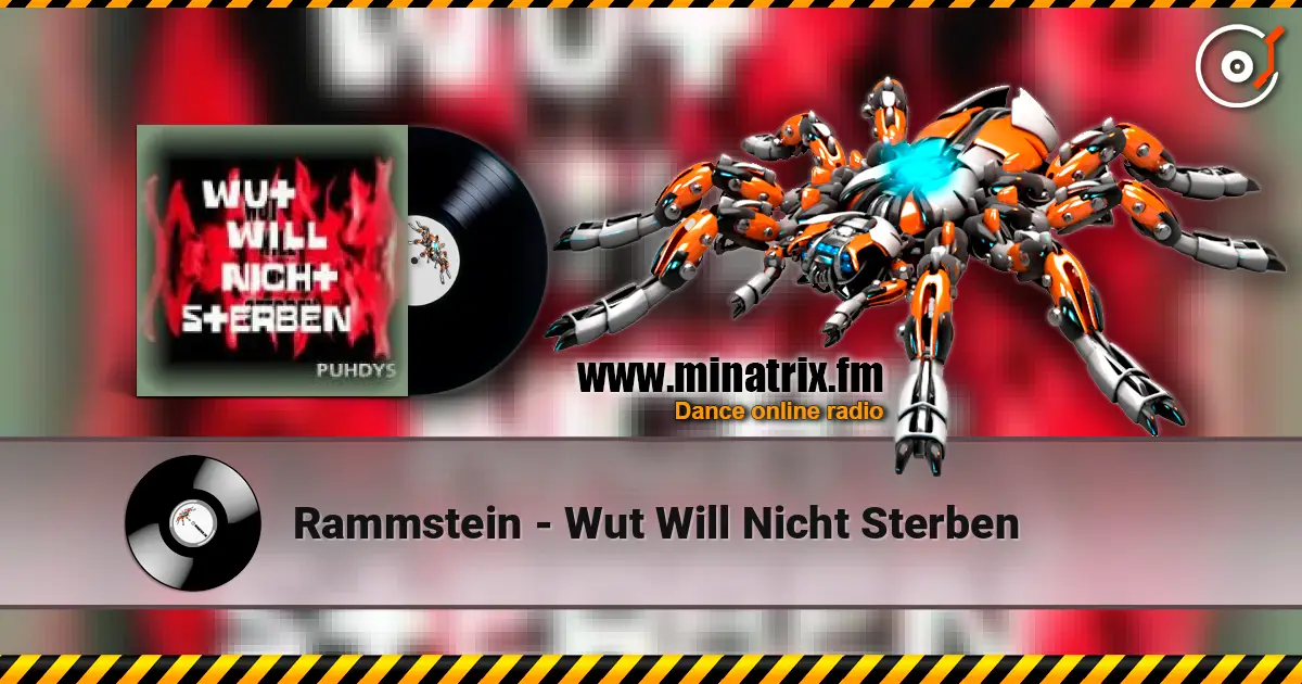 Rammstein - Wut Will Nicht Sterben escuchar online en alta calidad | Minatrix.FM