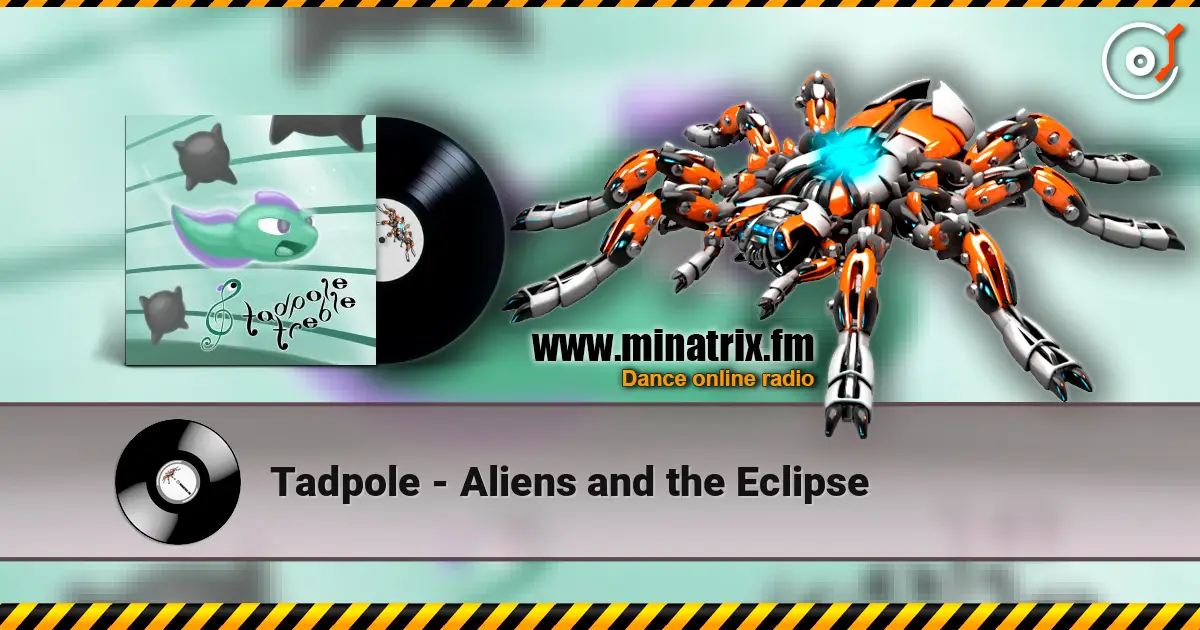 Tadpole - Aliens and the Eclipse escuchar online en alta calidad | Minatrix.FM