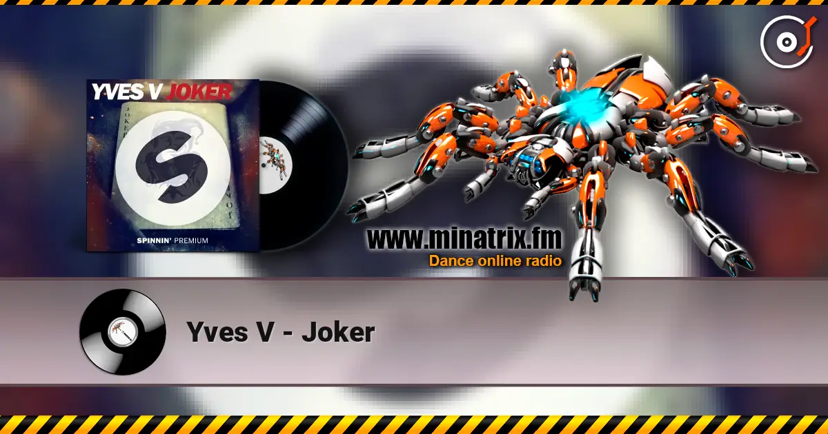 Yves V - Joker escuchar online en alta calidad | Minatrix.FM