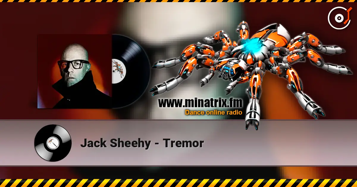 Jack Sheehy - Tremor escuchar online en alta calidad | Minatrix.FM