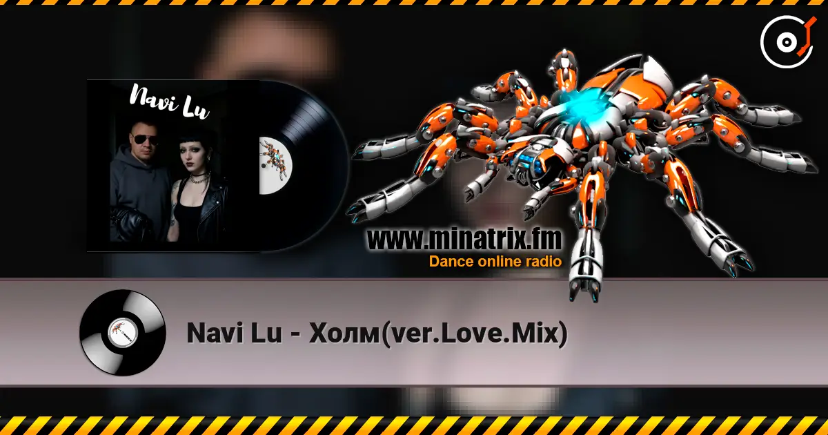 Navi Lu - Холм(ver.Love.Mix) escuchar online en alta calidad | Minatrix.FM