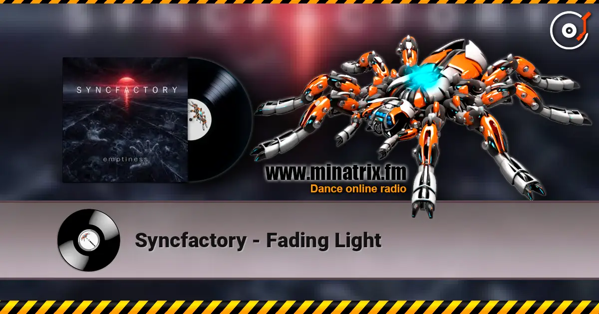 Syncfactory - Fading Light escuchar online en alta calidad | Minatrix.FM