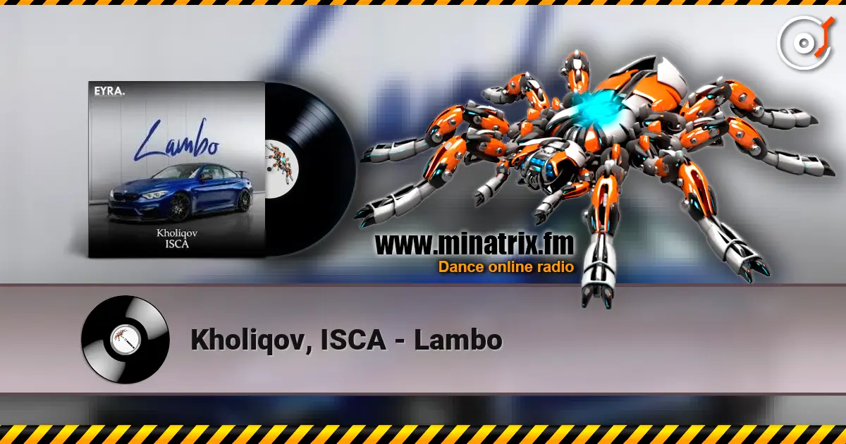 Kholiqov, ISCA - Lambo escuchar online en alta calidad | Minatrix.FM