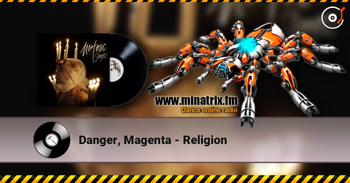 Danger, Magenta - Religion escuchar online en alta calidad | Minatrix.FM