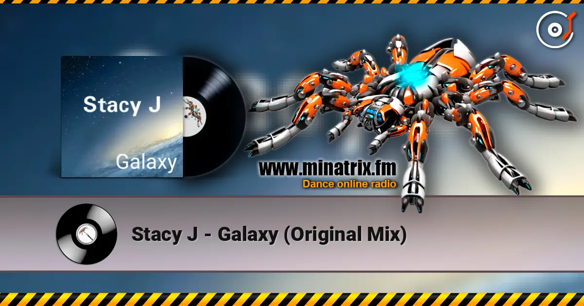 Stacy J - Galaxy (Original Mix) escuchar online en alta calidad | Minatrix.FM