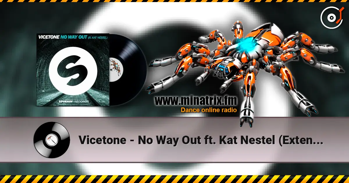 Vicetone - No Way Out ft. Kat Nestel (Extended Mix) escuchar online en alta calidad | Minatrix.FM