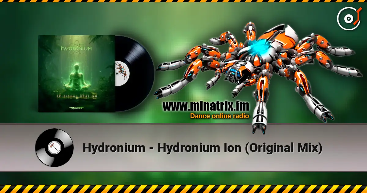 Hydronium - Hydronium Ion (Original Mix) escuchar online en alta calidad | Minatrix.FM