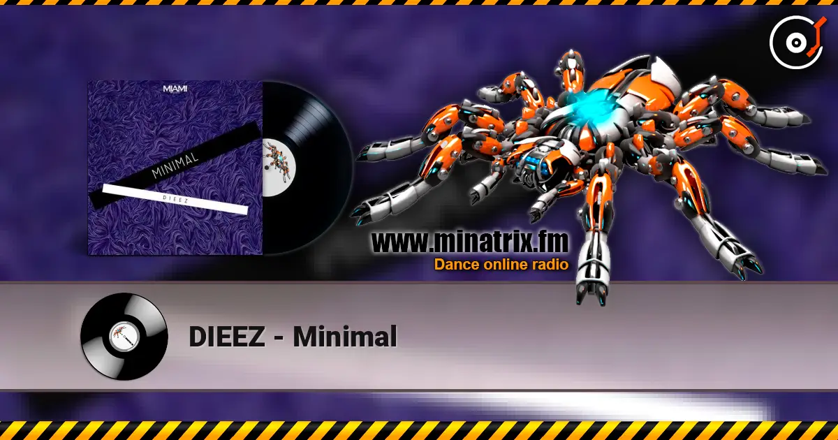 DIEEZ - Minimal escuchar online en alta calidad | Minatrix.FM