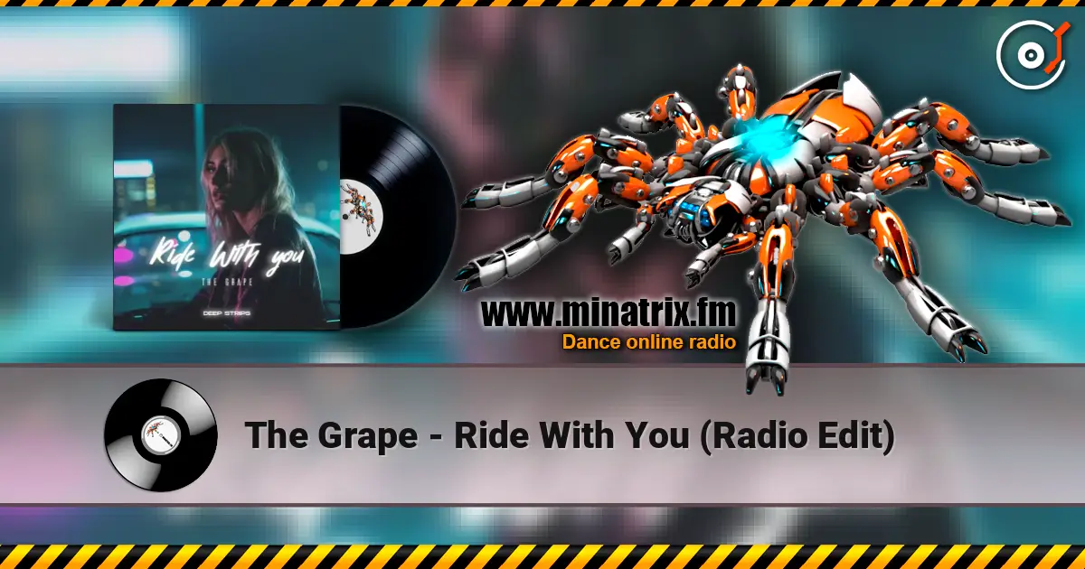 The Grape - Ride With You (Radio Edit) escuchar online en alta calidad | Minatrix.FM