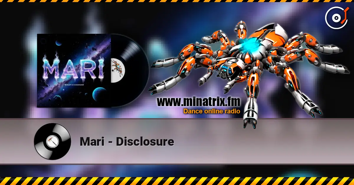 Mari - Disclosure escuchar online en alta calidad | Minatrix.FM