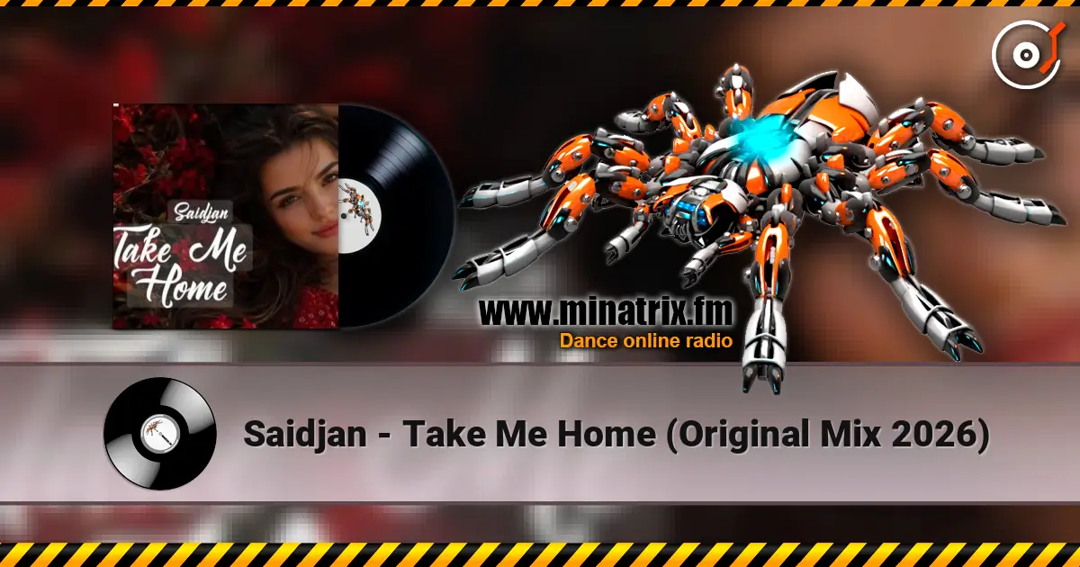Saidjan - Take Me Home (Original  Mix 2026) escuchar online en alta calidad | Minatrix.FM