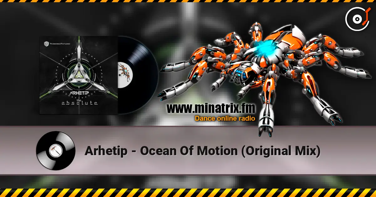 Arhetip - Ocean Of Motion (Original Mix) escuchar online en alta calidad | Minatrix.FM