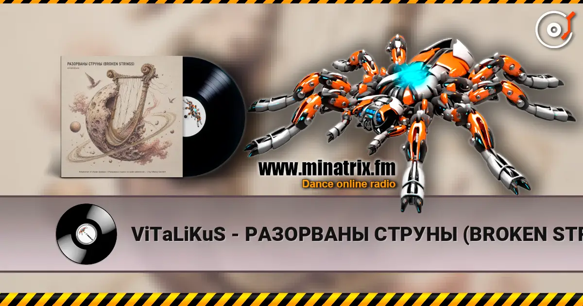ViTaLiKuS - РАЗОРВАНЫ СТРУНЫ (BROKEN STRINGS) escuchar online en alta calidad | Minatrix.FM