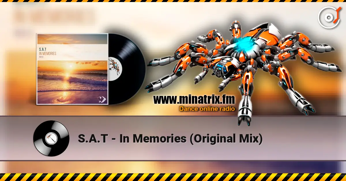 S.A.T - In Memories (Original Mix) escuchar online en alta calidad | Minatrix.FM